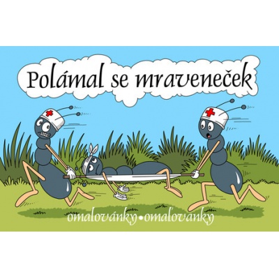 Omalovánky A5 LUX Polámal se mraveneček